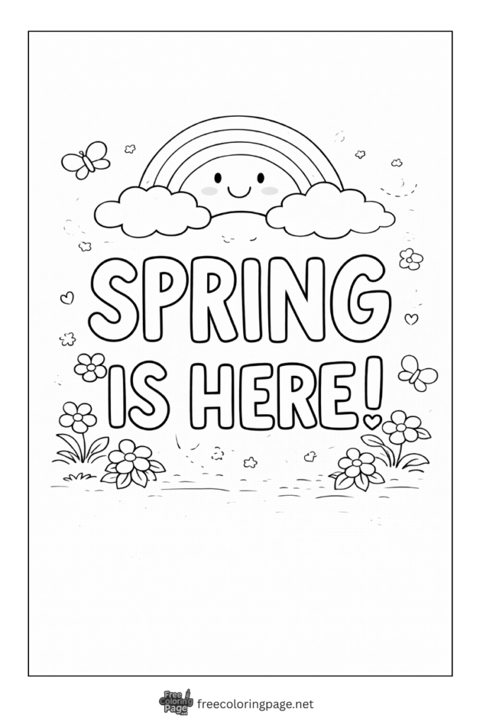 coloring page of spring is here with cute rainbow