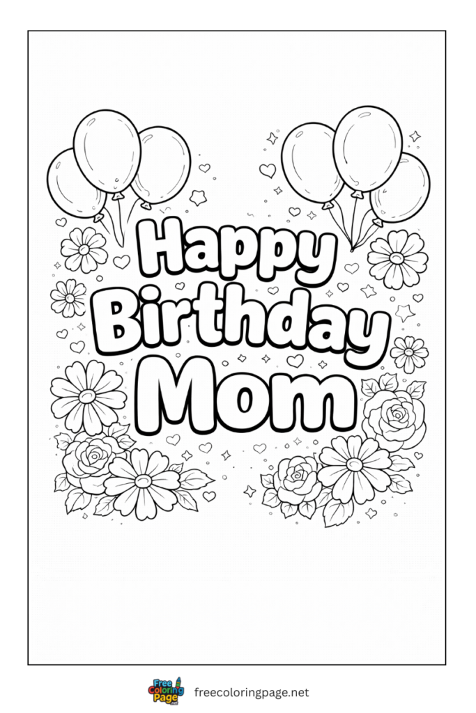 coloring page of happy birthday mom with balloons